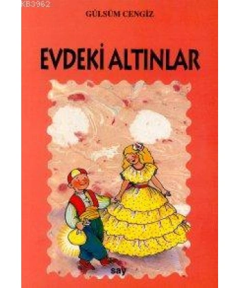Evdeki Altınlar; Tomurcuk Kitaplar 13