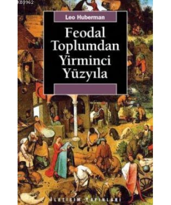 Feodal Toplumdan Yirminci Yüzyıla