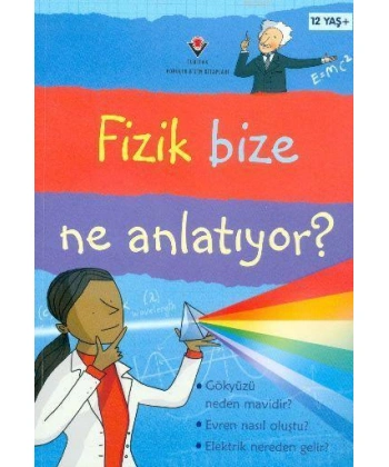 Fizik Bize Ne Anlatıyor?