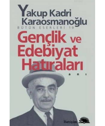 Gençlik ve Edebiyat Hatıraları