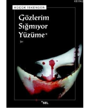 Gözlerim Sığmıyor Yüzüme