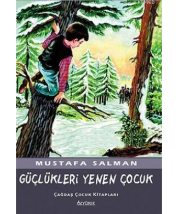 Güçlükleri Yenen Çocuk