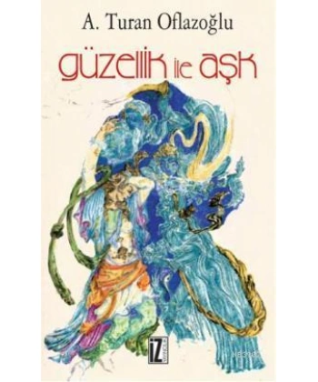 Güzellik İle Aşk