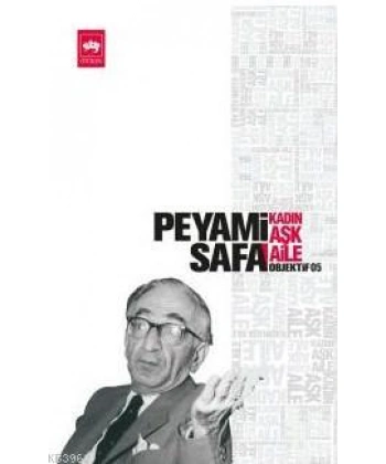 Kadın - Aşk - Aile; Objektif: 5