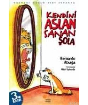 Kendini Aslan Sanan Şola