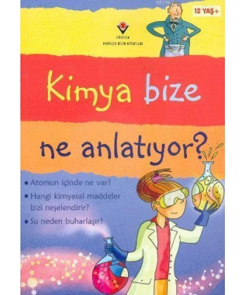 Kimya Bize Ne Anlatıyor
