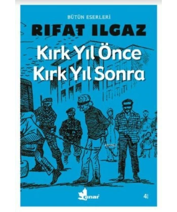 Kırk Yıl Önce Kırk Yıl Sonra