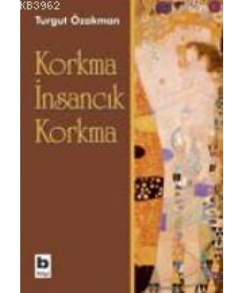 Korkma İnsancık Korkma
