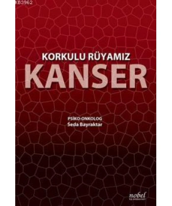 Korkulu Rüyamız Kanser