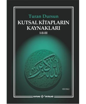Kutsal Kitapların Kaynakları I-II-III