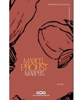 Mahpus; Kayıp Zamanın İzinde 5. kitap