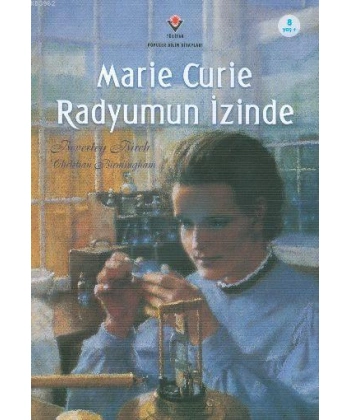 Marie Curie Radyumun İzinde