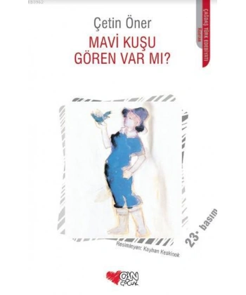Mavi Kuşu Gören Var mı?
