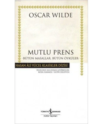 Mutlu Prens; Bütün Masallar, Bütün Öyküler