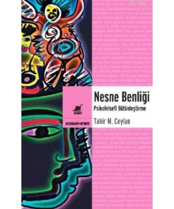 Nesne Benliği; Psikofelsefi Bütünleştirme