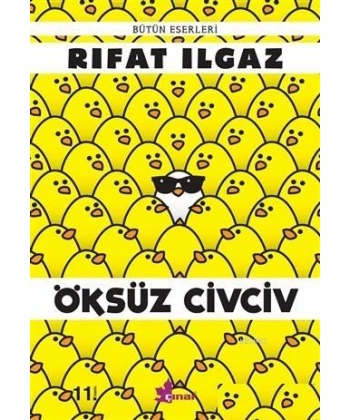 Öksüz Civciv Bütün Eserleri