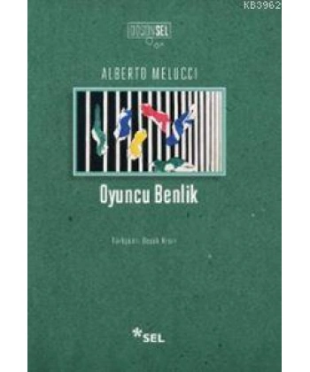 Oyuncu Benlik; Çağımız Toplumunda Birey ve Anlam