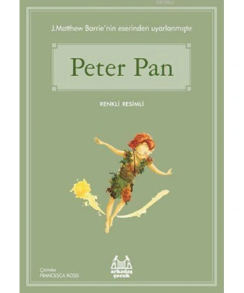 Peter Pan; Gökkuşağı Renkli Resimli Seri