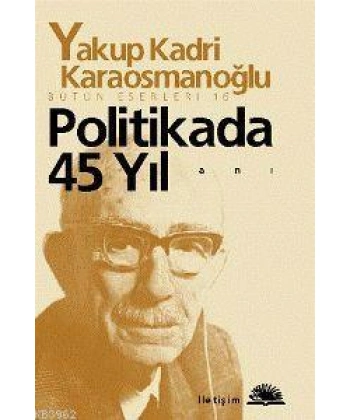 Politikada 45 Yıl
