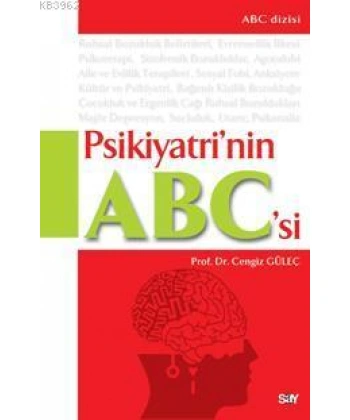 Psikiyatrinin A - B - Csi; Ruhsal Bozukluklar, Tanı ve Tedavisi