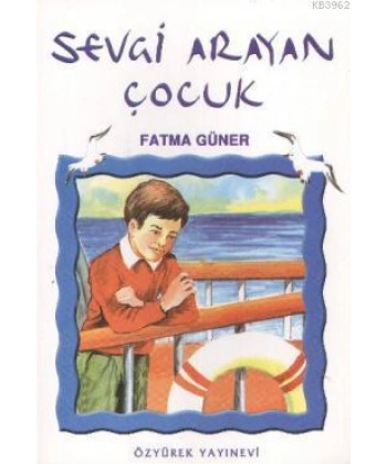 Sevgi Arayan Çocuk