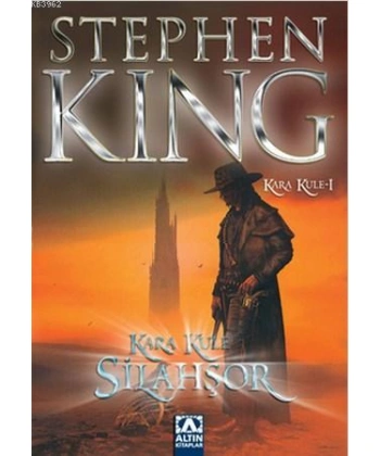 Silahşör - Kara Kule Serisi 1. Kitap