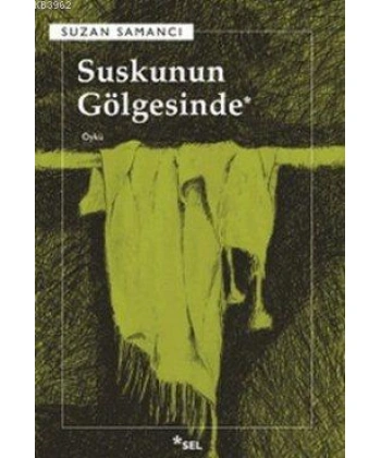 Suskunun Gölgesinde