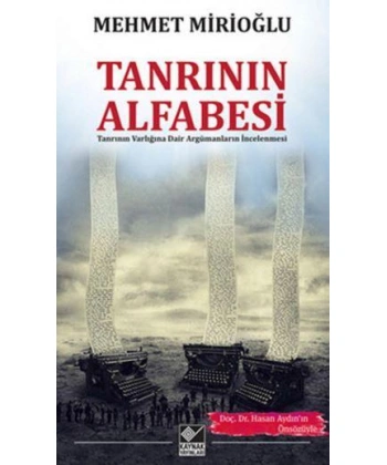 Tanrının Alfabesi; Tanrının Varlığına Dair Argümanların İncelenmesi