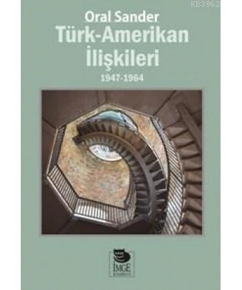 Türk - Amerikan İlişkileri; 1947-1964