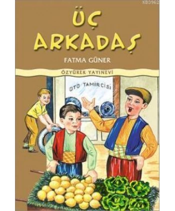 Üç Arkadaş