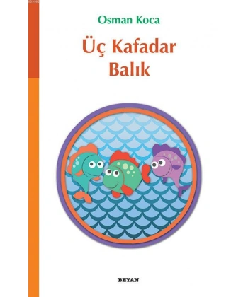 Üç Kafadar Balık