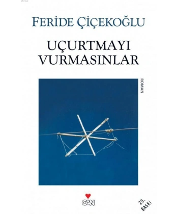 Uçurtmayı Vurmasınlar