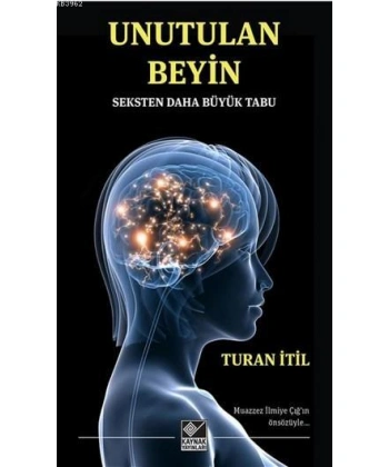 Unutulan Beyin; Seksten Daha Büyük Tabu