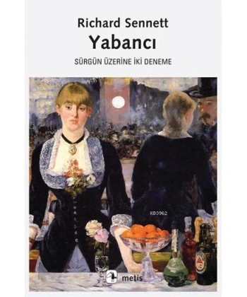 Yabancı; Sürgün Üzerine İki Deneme