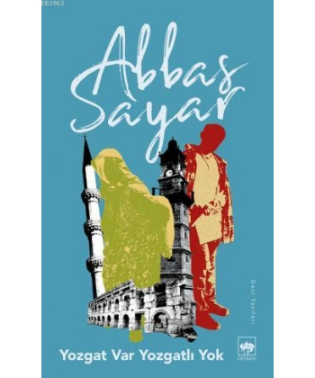 Yozgat Var, Yozgatlı Yok