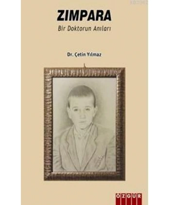 Zımpara; Bir Doktorun Anıları
