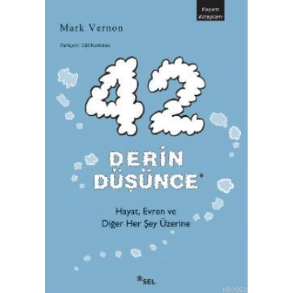 42 Derin Düşünce; Hayat, Evren ve Diğer Her Şey Üzerine