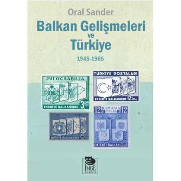 Balkan Gelişmeleri ve Türkiye - (1945-1965)