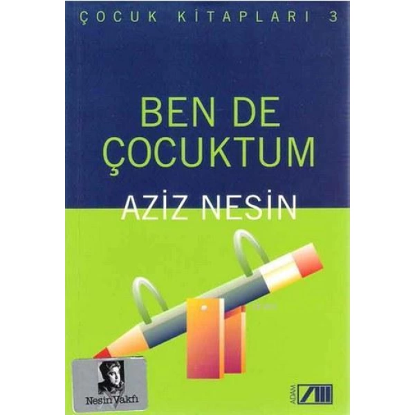 Ben de Çocuktum