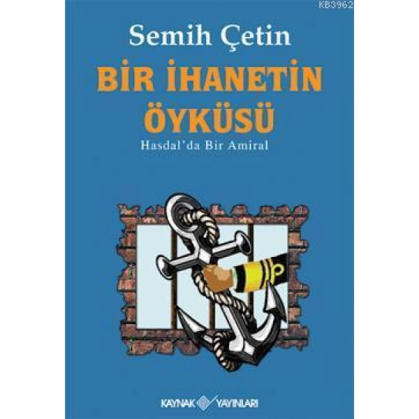 Bir İhanetin Öyküsü; Hasdalda Bir Amiral