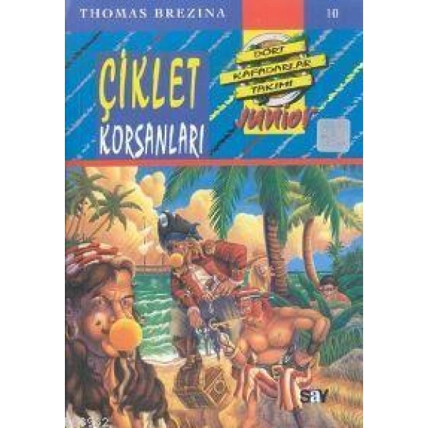 Çiklet Korsanları; Küçük Dört Kafadarlar Takımı - 10