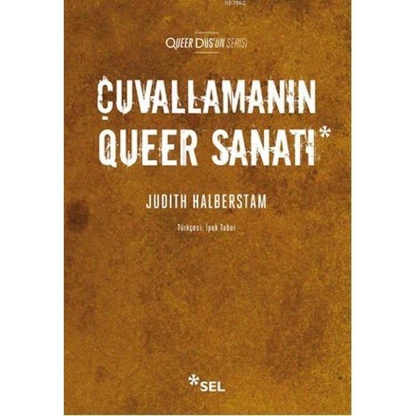 Çuvallamanın Queer Sanatı