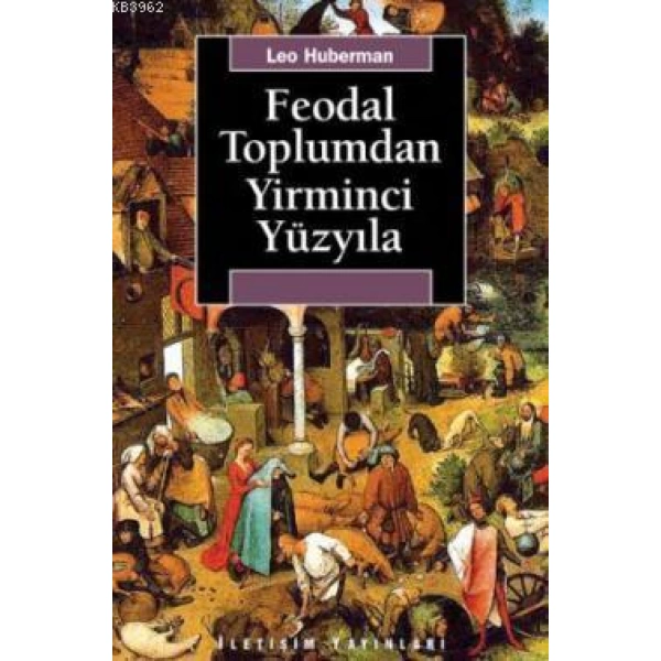 Feodal Toplumdan Yirminci Yüzyıla