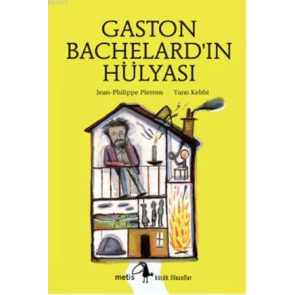 Gaston Bachelardın Hülyası