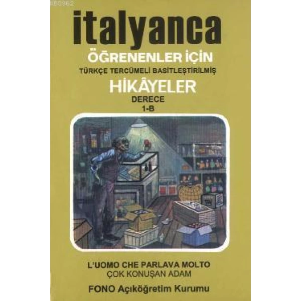 İtalyanca Türkçe Hikayeler Derece 1 Kitap 2 Çok Konuşan Adam