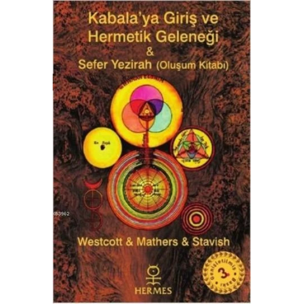 Kabalaya Giriş ve Hermetik Geleneği; Sefer Yezirah (Oluşum Kitabı)