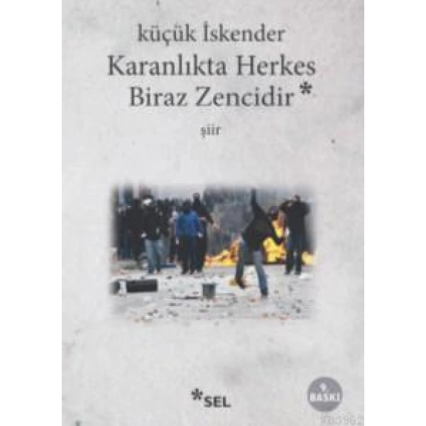 Karanlıkta Herkes Biraz Zencidir