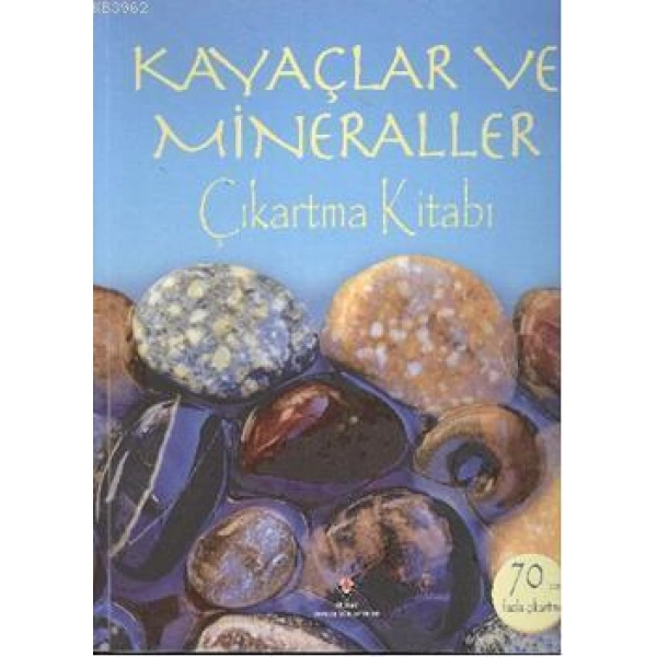 Kayaçlar ve Mineraller Çıkartma Kitabı