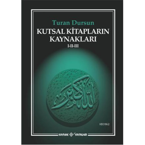 Kutsal Kitapların Kaynakları I-II-III