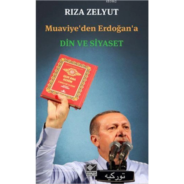 Muaviyeden Erdoğana Din ve Siyaset